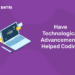Have technological advancements helped Coding