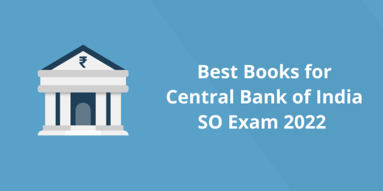 Best Books for Central Bank of India SO Exam 2022