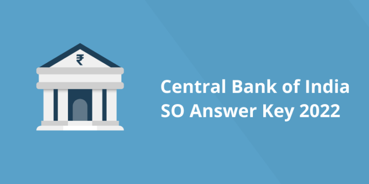 Central Bank of India SO Answer Key 2022