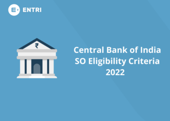 Central Bank of India SO Eligibility Criteria 2022