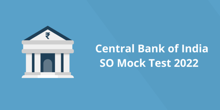 Central Bank of India SO Mock Test 2022