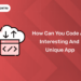 code an interesting and unique app