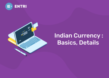Indian Currency : Basics, Details