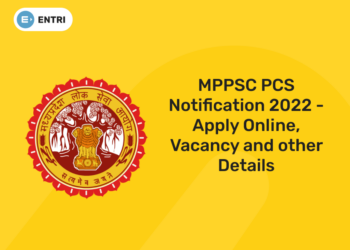 MPPSC PCS Notification 2022 – Apply Online, Vacancy and other Details