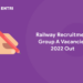 Railway Recruitment Group A Vacancies 2022 Out