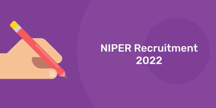 NIPER Recruitment 2022 – Apply for 20 Non Faculty Posts
