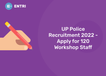 UP Police Recruitment 2022 – Apply for 120 Workshop Staff