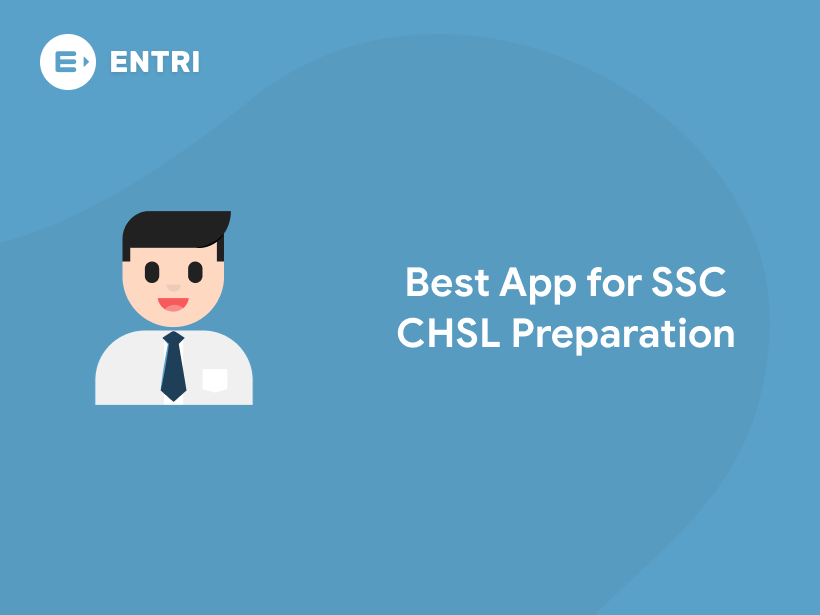 Best App For SSC CHSL Preparation 2022 Entri Blog