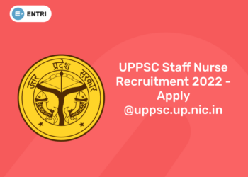 UPPSC Staff Nurse Recruitment 2022 – Apply @uppsc.up.nic.in
