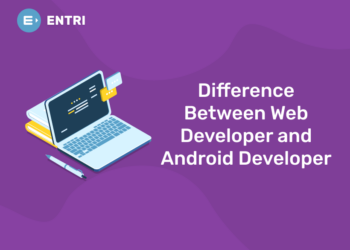 Difference Between Web Developer and Android Developer in 2025: A Complete Guide