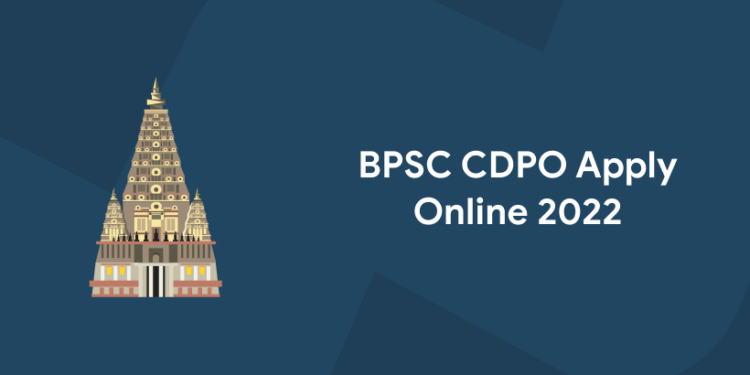 BPSC CDPO Apply Online 2022
