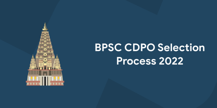 BPSC CDPO Selection Process 2022