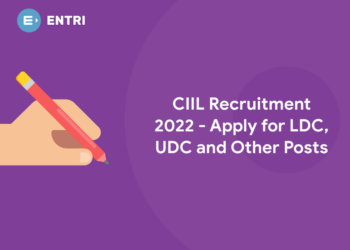 CIIL Recruitment 2022 - Apply for LDC, UDC and Other Posts