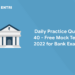 Daily practice quiz 40 bank 2022