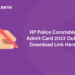 HP Police Constable Admit Card 2022 Out - Download Link Here