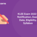 KLEE Exam 2022 - Notification, Exam Date, Eligibilty, Syllabus