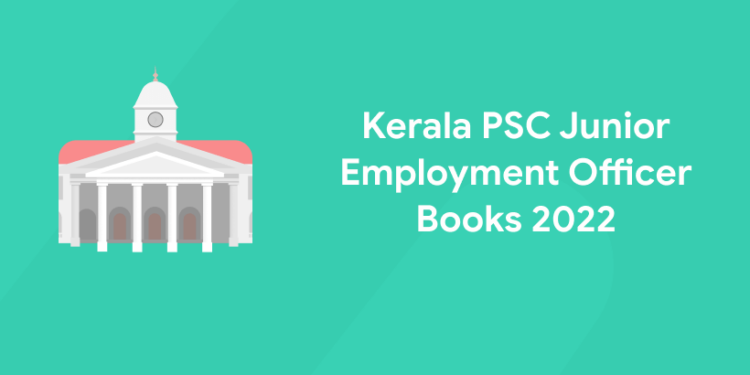 Kerala PSC Junior Employment Officer Books 2022