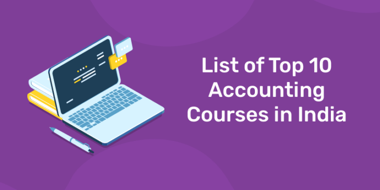 List of Top 10 Accounting Courses in India