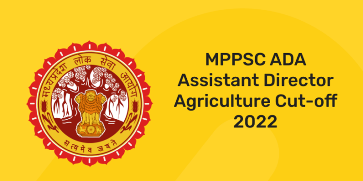 MPPSC ADA Assistant Director Agriculture Cut-off 2022