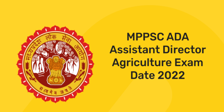 MPPSC ADA Assistant Director Agriculture Exam Date 2022