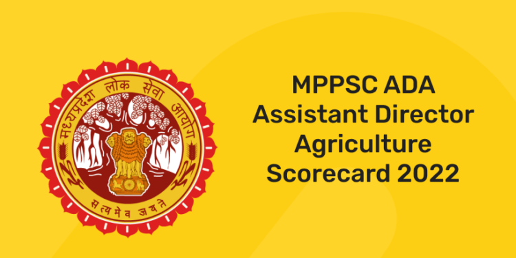 MPPSC ADA Assistant Director Agriculture Scorecard 2022