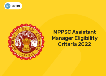 MPPSC Assistant Manager Eligibility Criteria 2022