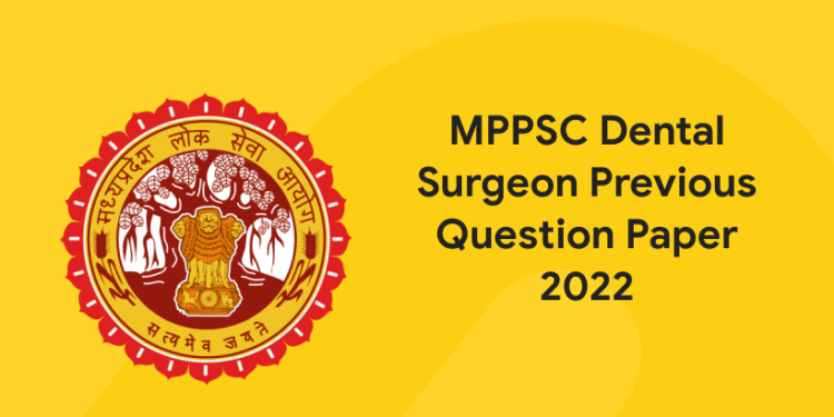 MPPSC Dental Surgeon Previous Question Paper
