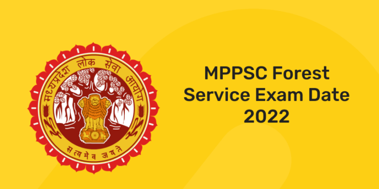MPPSC Forest Service Exam Date 2022