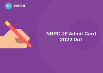 NHPC JE Admit Card 2022 Out