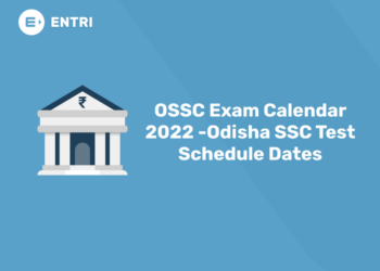 OSSC Exam Calendar 2022 -Odisha SSC Test Schedule Dates