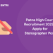 Patna High Court Recruitment 2022 - Apply for Stenographer Post
