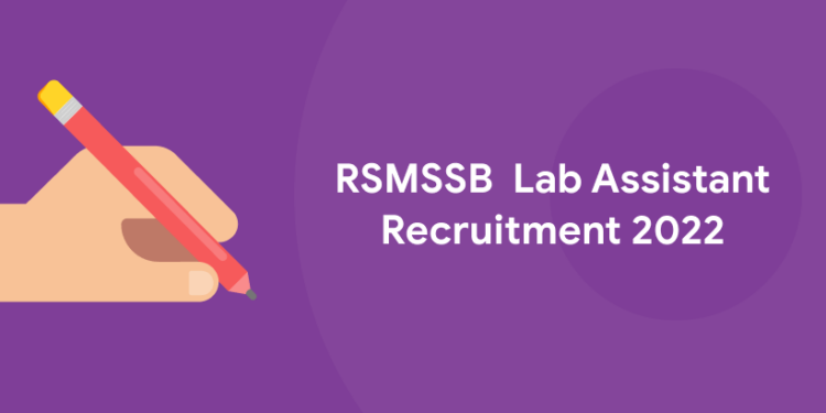 RSMSSB Lab Assistant Recruitment 2022