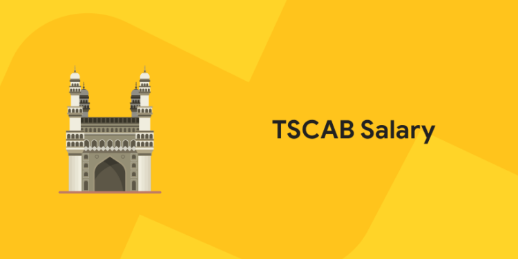 TSCAB Salary 2022