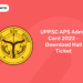 UPPS APS Admit Card 2022 - Download Hall Ticket