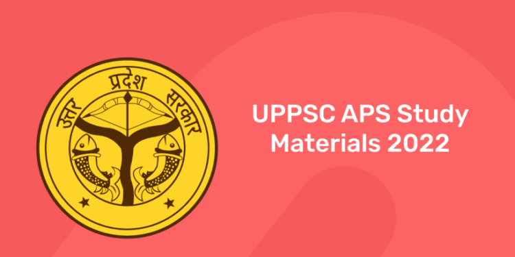 UPPSC APS Study Materials 2022