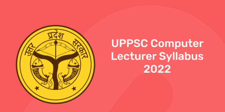 UPPSC Computer Lecturer Syllabus 2022