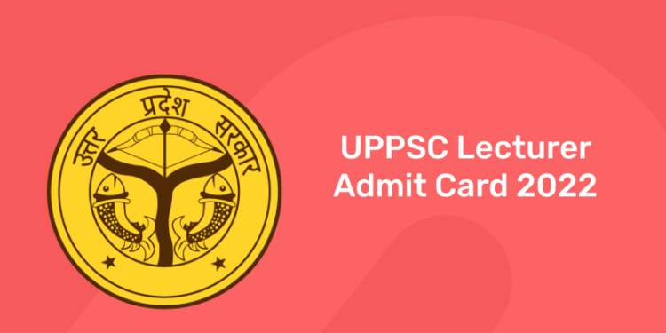 UPPSC Lecturer Admit Card 2022