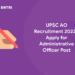 UPSC AO Recruitment 2022 - Apply for Administrative Officer Post