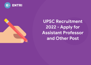 UPSC Recruitment 2022 -Apply for Assistant Professor and Other Post