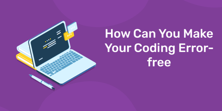 How Can You Make Your Coding Error-free - Entri Blog