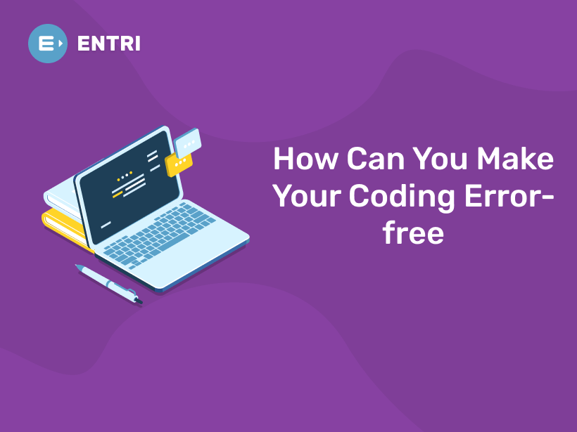 How Can You Make Your Coding Error-free - Entri Blog image.