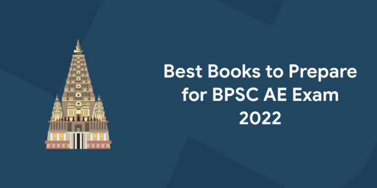 Best Books to Prepare for BPSC AE Exam 2022