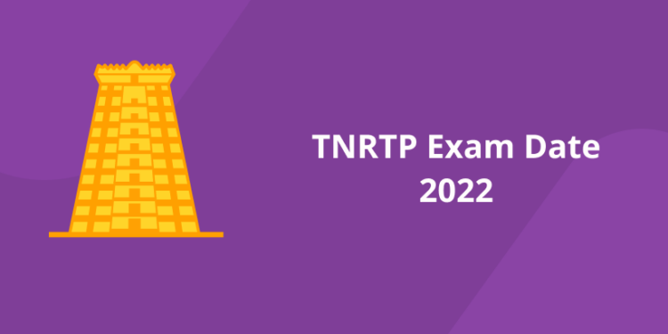 TNRTP Exam Date 2022