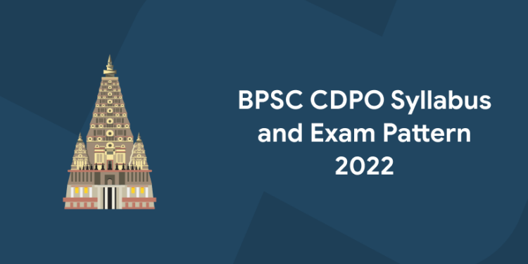BPSC CDPO Syllabus and Exam Pattern 2022