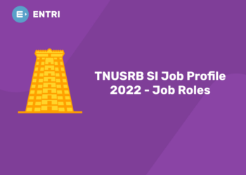 TNUSRB SI Job Profile 2022 – Job Roles