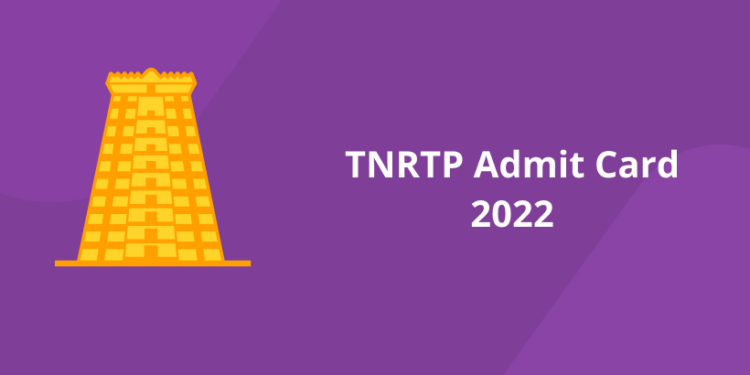 TNRTP Admit Card 2022
