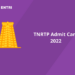 TNRTP Admit Card 2022
