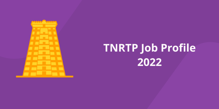 TNRTP Job Profile 2022
