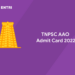 TNPSC AAO Admit Card 2022
