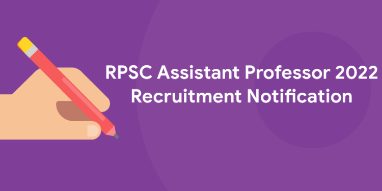 RPSC Assistant Professor 2022 Recruitment Notification